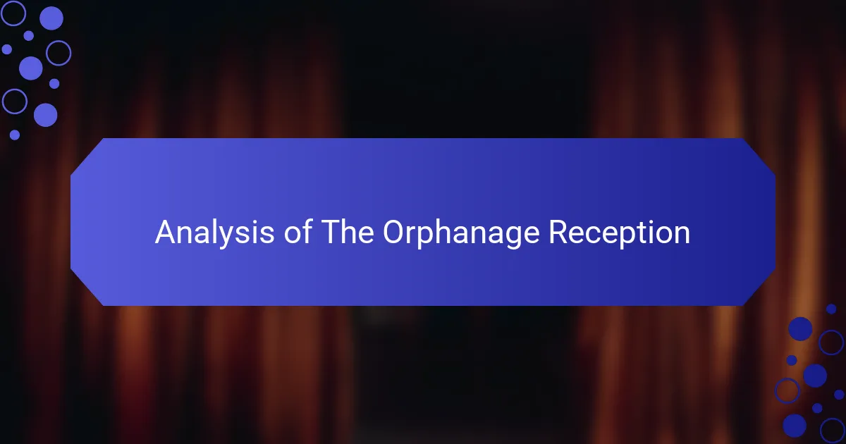 Analysis of The Orphanage Reception