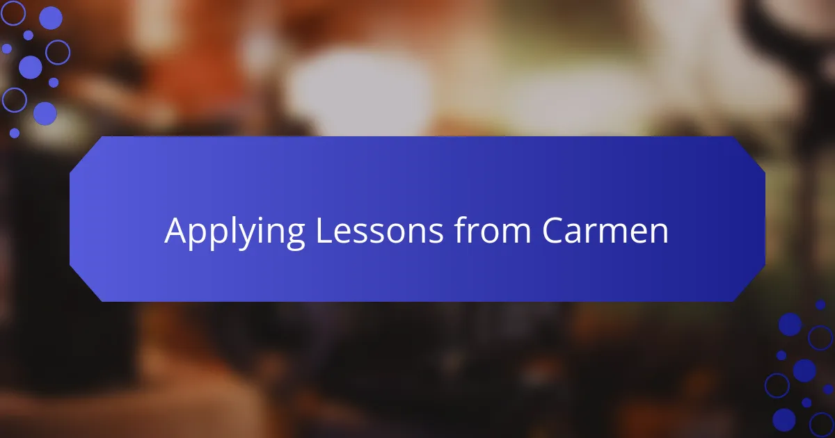 Applying Lessons from Carmen