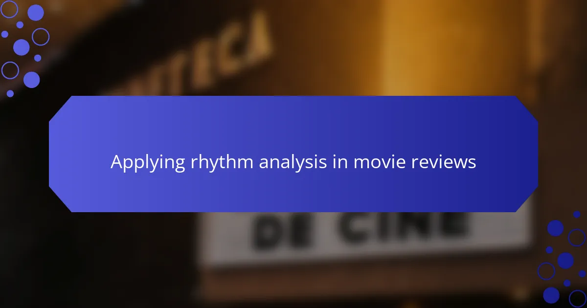 Applying rhythm analysis in movie reviews
