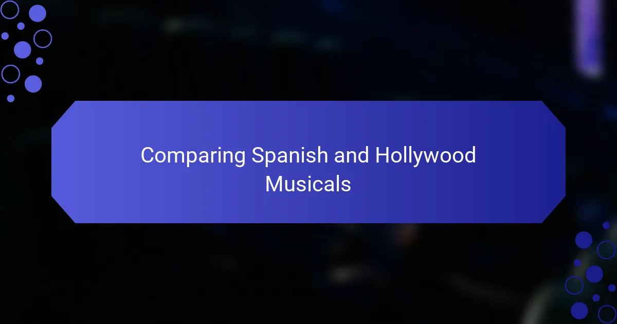 Comparing Spanish and Hollywood Musicals