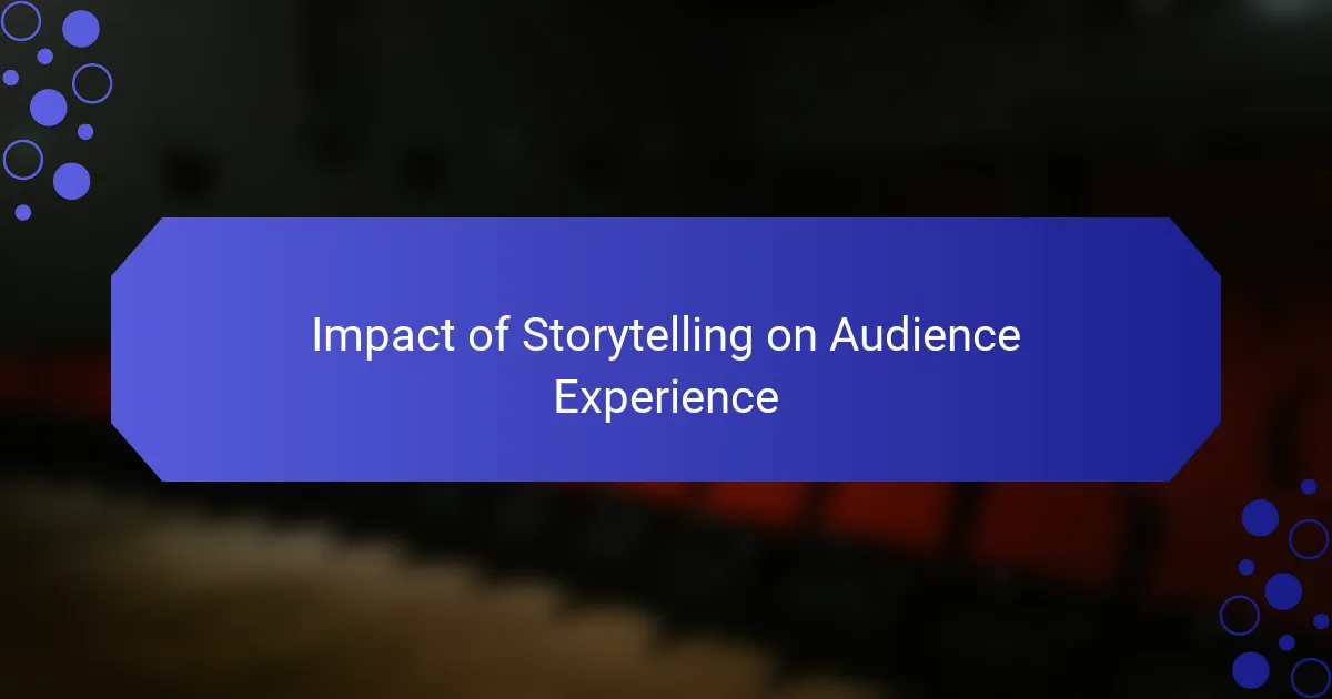 Impact of Storytelling on Audience Experience