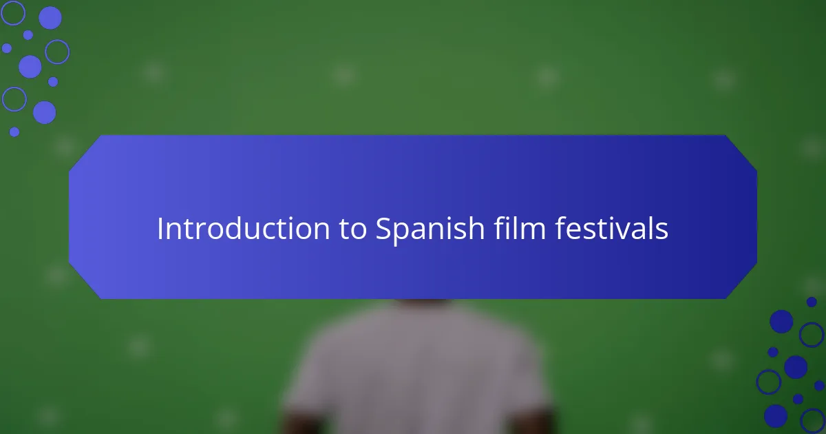 Introduction to Spanish film festivals