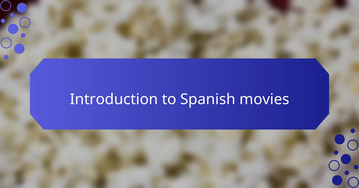 Introduction to Spanish Movies