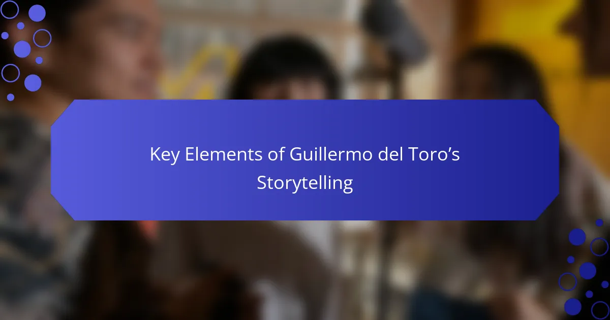 Key Elements of Guillermo del Toro’s Storytelling