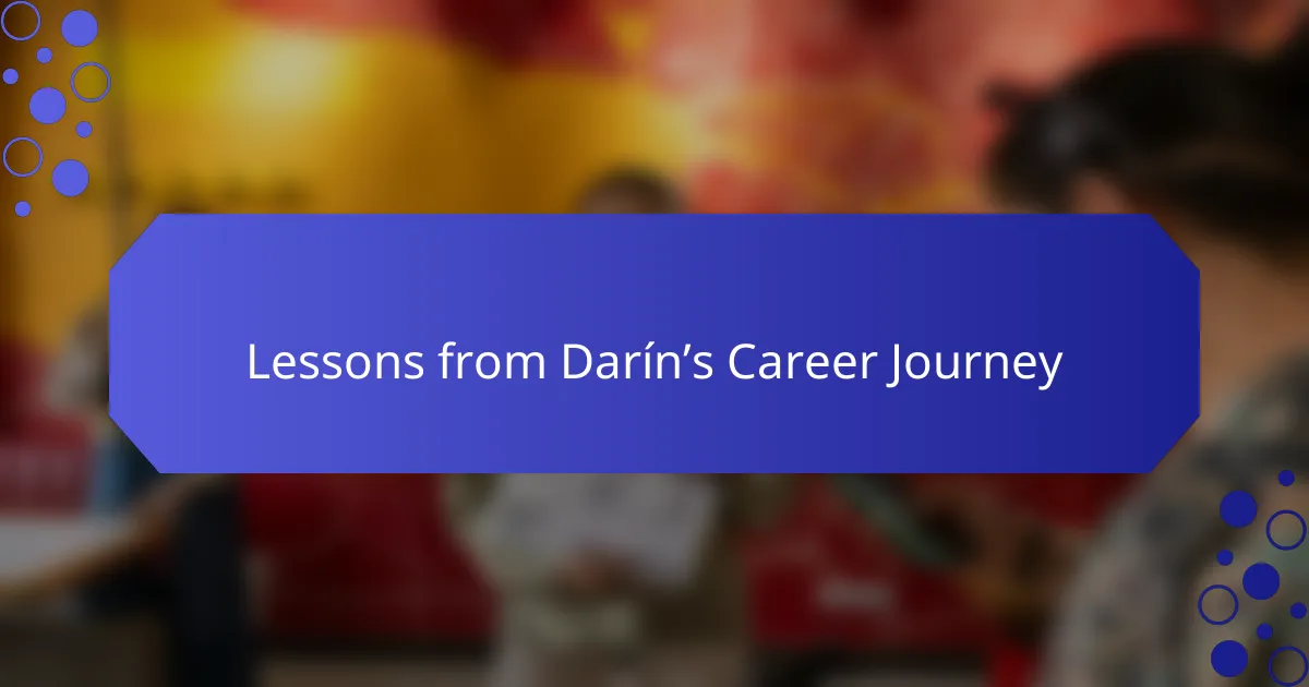 Lessons from Darín’s Career Journey