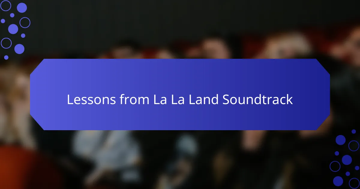 Lessons from La La Land Soundtrack