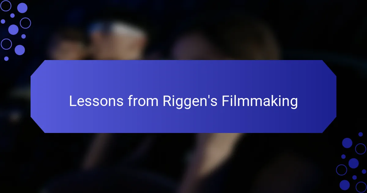 Lessons from Riggen's Filmmaking