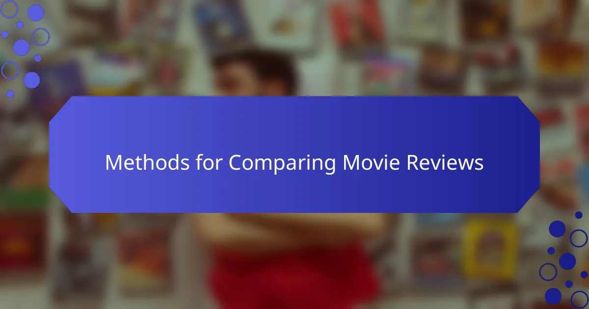 Methods for Comparing Movie Reviews