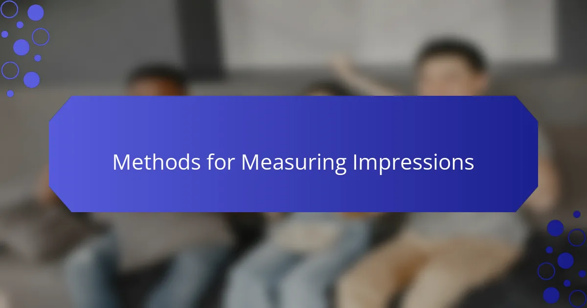 Methods for Measuring Impressions