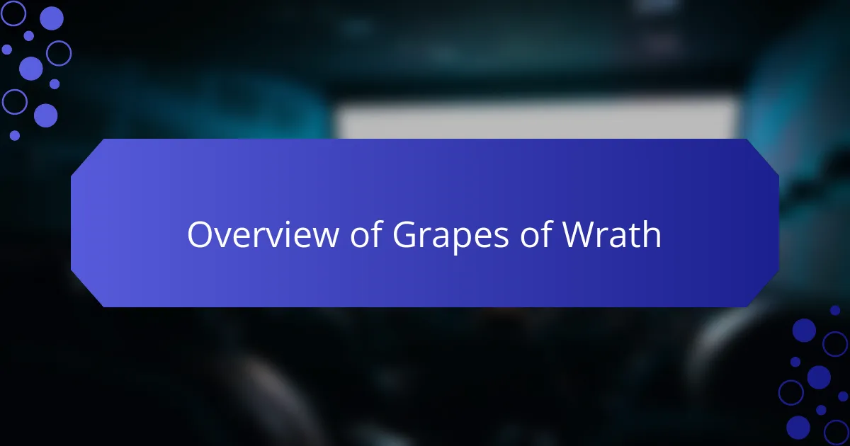 Overview of Grapes of Wrath