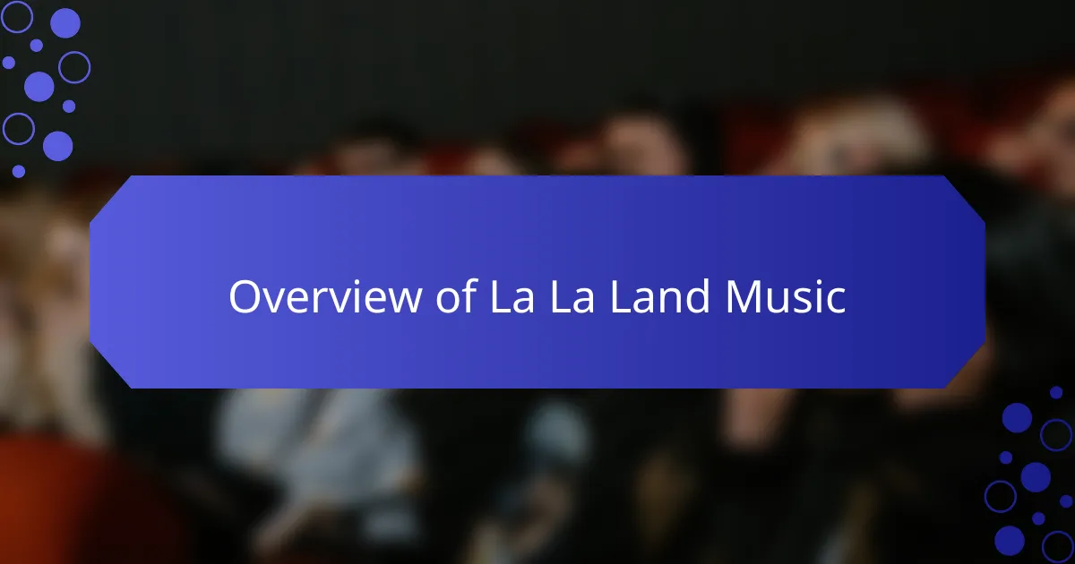 Overview of La La Land Music