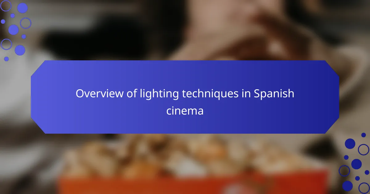 Overview of lighting techniques in Spanish cinema