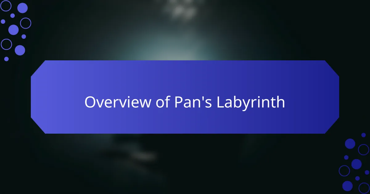 Overview of Pan's Labyrinth