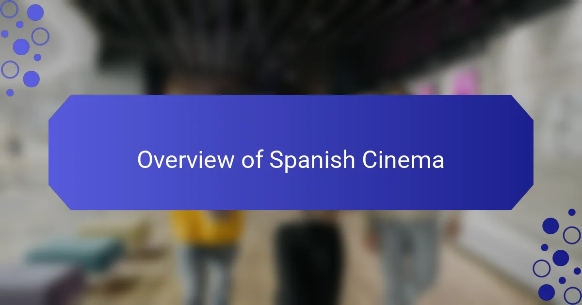 Overview of Spanish Cinema