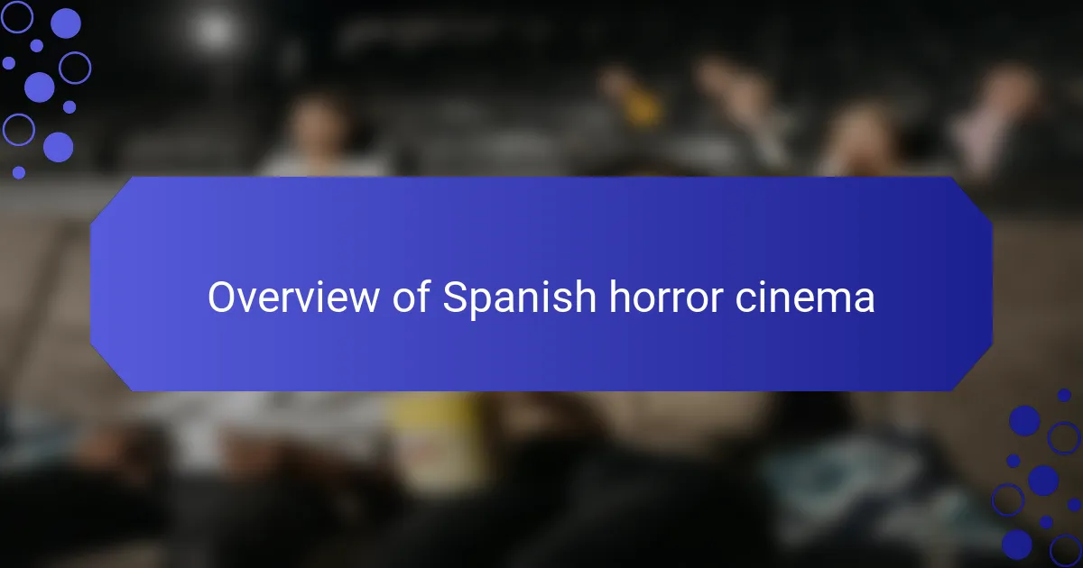 Overview of Spanish horror cinema