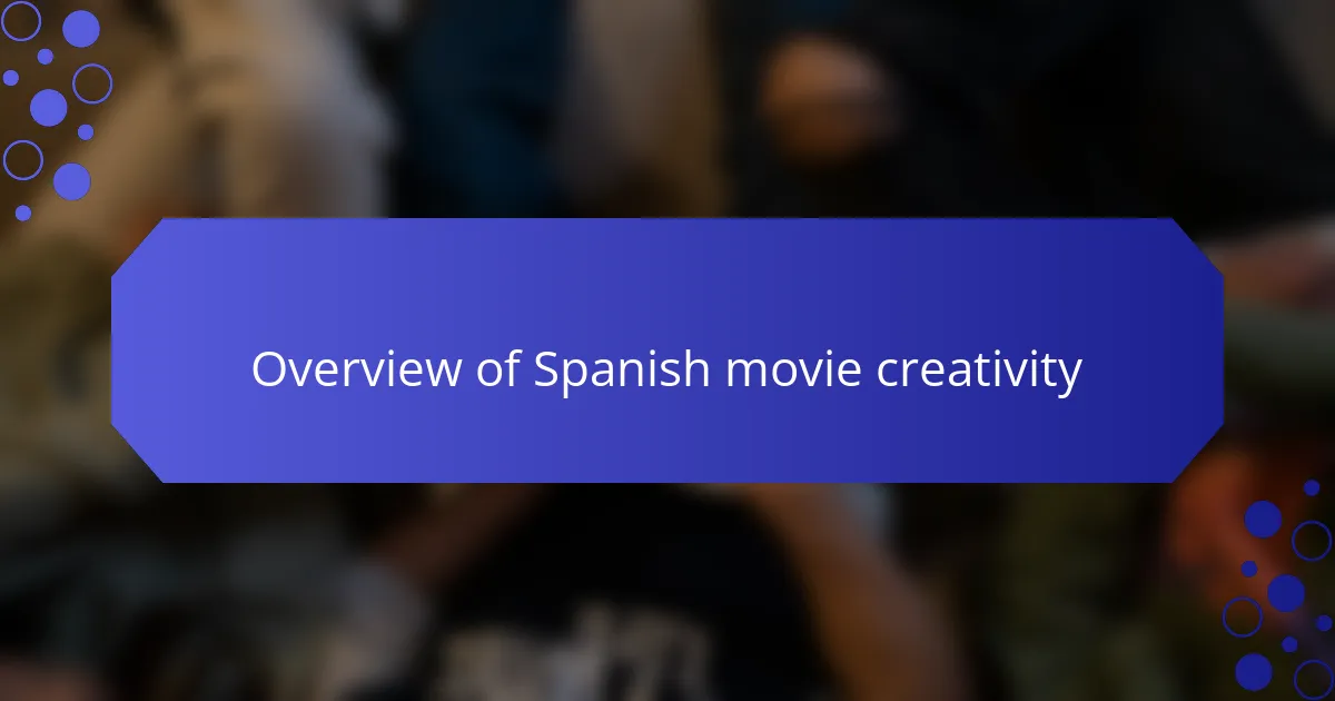 Overview of Spanish movie creativity