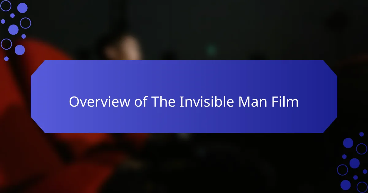 Overview of The Invisible Man Film
