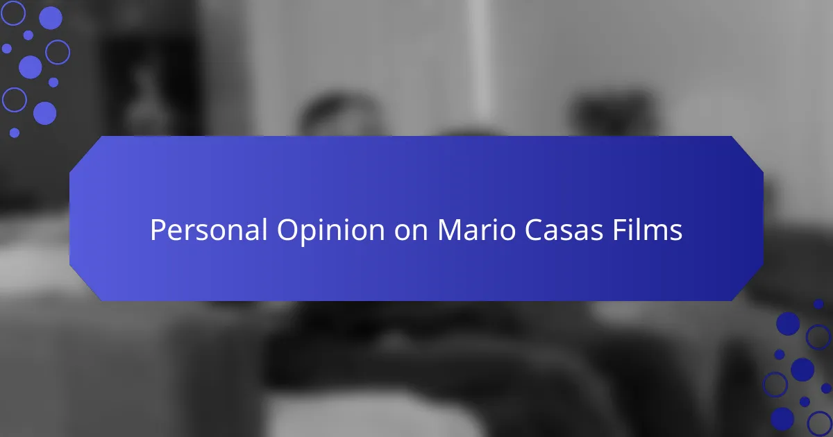 Personal Opinion on Mario Casas Films