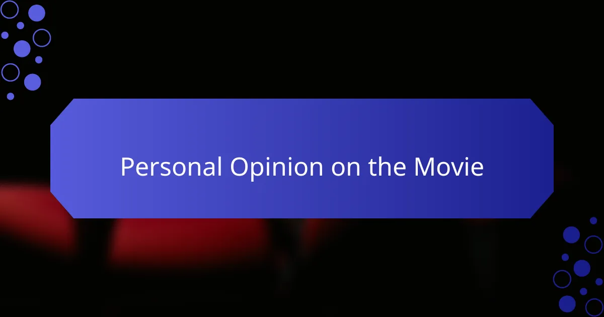 Personal Opinion on the Movie