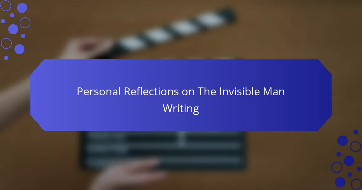 Personal Reflections on The Invisible Man Writing