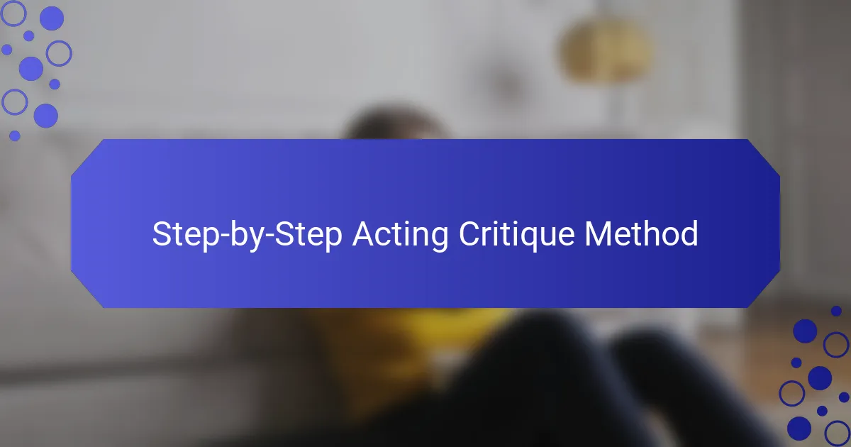 Step-by-Step Acting Critique Method