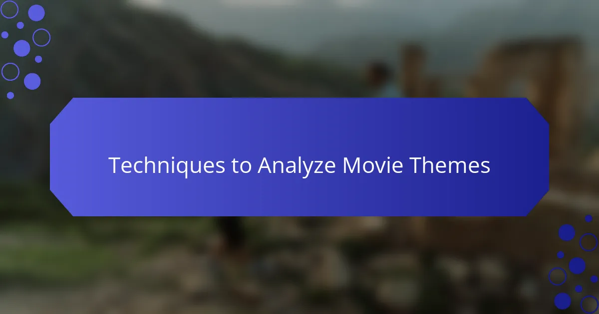 Techniques to Analyze Movie Themes