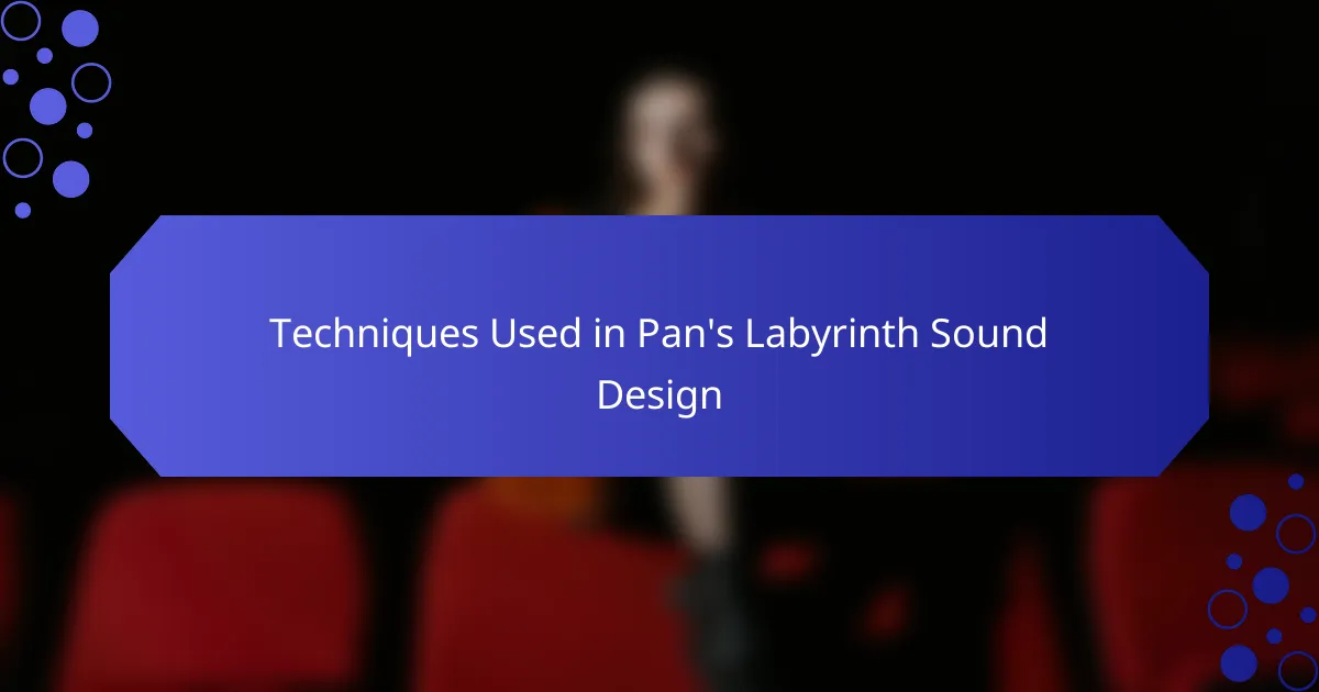 Techniques Used in Pan's Labyrinth Sound Design