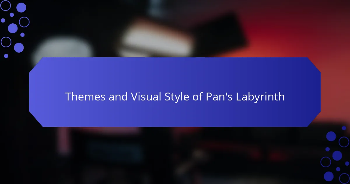 Themes and Visual Style of Pan's Labyrinth