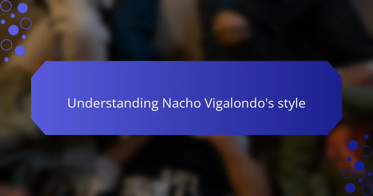Understanding Nacho Vigalondo's style