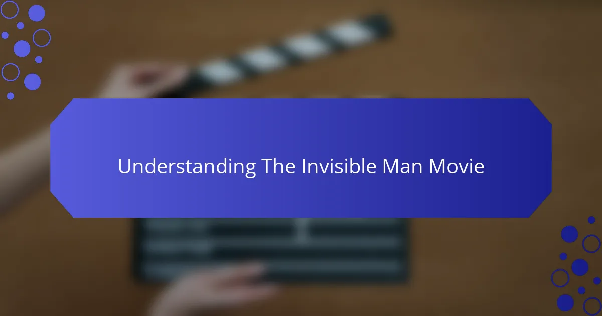 Understanding The Invisible Man Movie